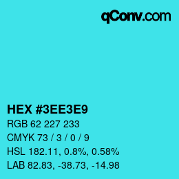 Color code: HEX #3EE3E9 | qconv.com