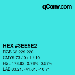 カラーコード: HEX #3EE5E2 | qconv.com