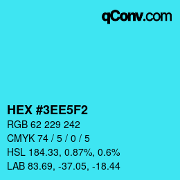 Farbcode: HEX #3EE5F2 | qconv.com