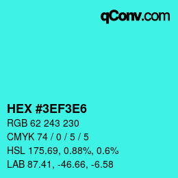 Color code: HEX #3EF3E6 | qconv.com