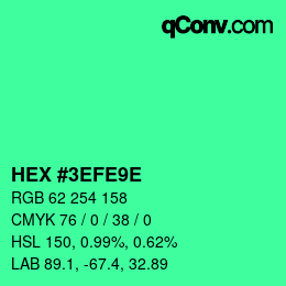 Color code: HEX #3EFE9E | qconv.com