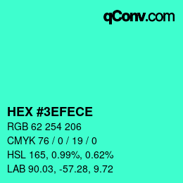 Color code: HEX #3EFECE | qconv.com