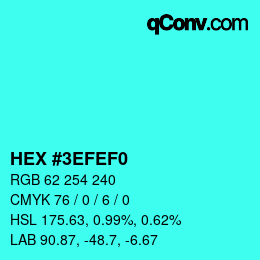 Color code: HEX #3EFEF0 | qconv.com