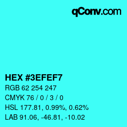 Color code: HEX #3EFEF7 | qconv.com
