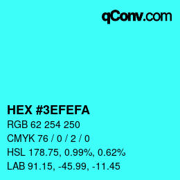 Color code: HEX #3EFEFA | qconv.com