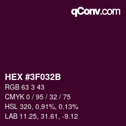 カラーコード: HEX #3F032B | qconv.com