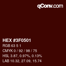 カラーコード: HEX #3F0501 | qconv.com