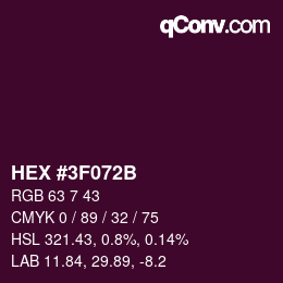 カラーコード: HEX #3F072B | qconv.com