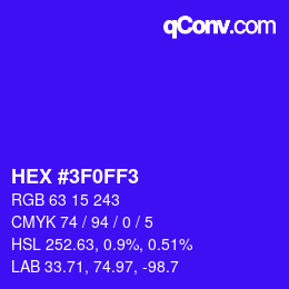Farbcode: HEX #3F0FF3 | qconv.com