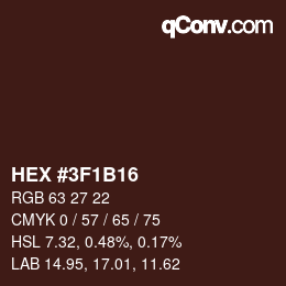 カラーコード: HEX #3F1B16 | qconv.com