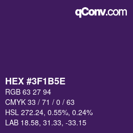 カラーコード: HEX #3F1B5E | qconv.com