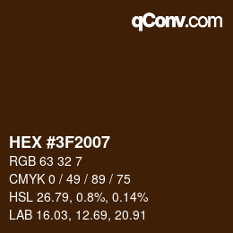 Color code: HEX #3F2007 | qconv.com