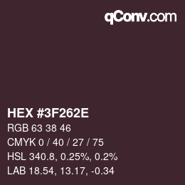 Color code: HEX #3F262E | qconv.com