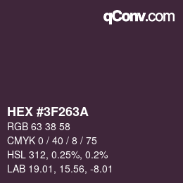 カラーコード: HEX #3F263A | qconv.com