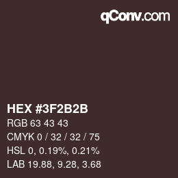 カラーコード: HEX #3F2B2B | qconv.com