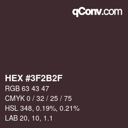 Color code: HEX #3F2B2F | qconv.com