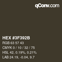 Color code: HEX #3F392B | qconv.com