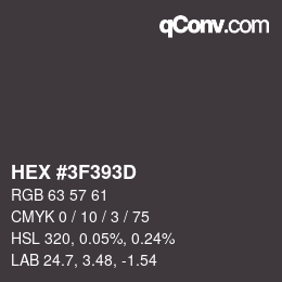 カラーコード: HEX #3F393D | qconv.com