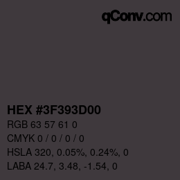 颜色代码: HEX #3F393D00 | qconv.com