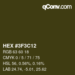 カラーコード: HEX #3F3C12 | qconv.com