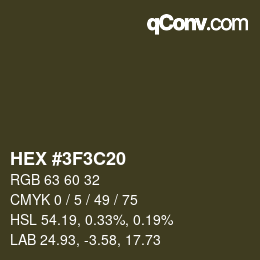 Color code: HEX #3F3C20 | qconv.com