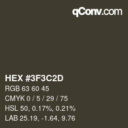 Color code: HEX #3F3C2D | qconv.com