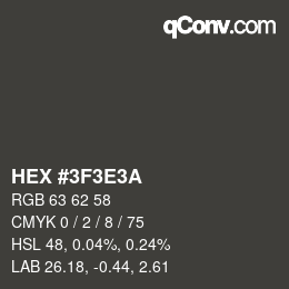 カラーコード: HEX #3F3E3A | qconv.com