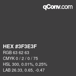 Color code: HEX #3F3E3F | qconv.com