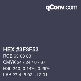 Color code: HEX #3F3F53 | qconv.com