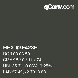 Color code: HEX #3F423B | qconv.com