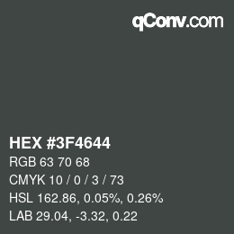 カラーコード: HEX #3F4644 | qconv.com