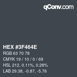 Color code: HEX #3F464E | qconv.com
