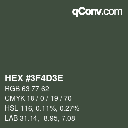 カラーコード: HEX #3F4D3E | qconv.com