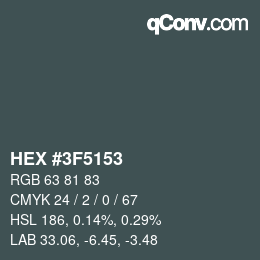 Color code: HEX #3F5153 | qconv.com