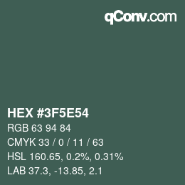Color code: HEX #3F5E54 | qconv.com