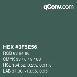 Color code: HEX #3F5E56 | qconv.com