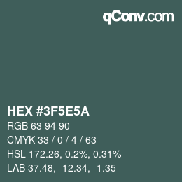 Farbcode: HEX #3F5E5A | qconv.com
