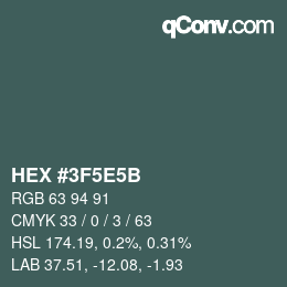 Farbcode: HEX #3F5E5B | qconv.com