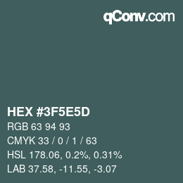 カラーコード: HEX #3F5E5D | qconv.com