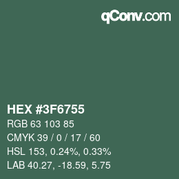 Code couleur: HEX #3F6755 | qconv.com
