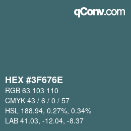 カラーコード: HEX #3F676E | qconv.com