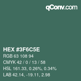 Farbcode: HEX #3F6C5E | qconv.com