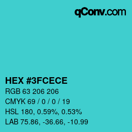 Farbcode: HEX #3FCECE | qconv.com