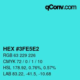 Color code: HEX #3FE5E2 | qconv.com