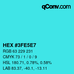 Color code: HEX #3FE5E7 | qconv.com