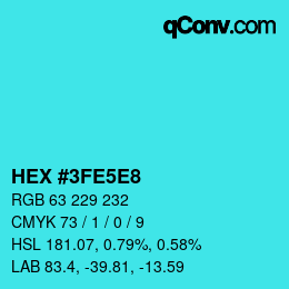 Color code: HEX #3FE5E8 | qconv.com