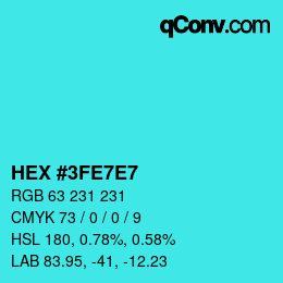 Color code: HEX #3FE7E7 | qconv.com