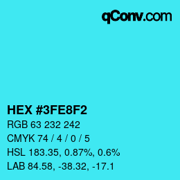 カラーコード: HEX #3FE8F2 | qconv.com