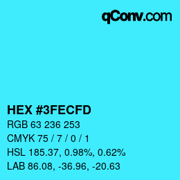 カラーコード: HEX #3FECFD | qconv.com