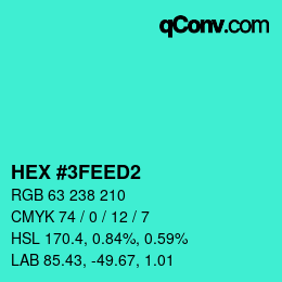カラーコード: HEX #3FEED2 | qconv.com